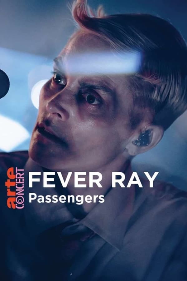 Fever Ray in Passengers - ARTE Concert