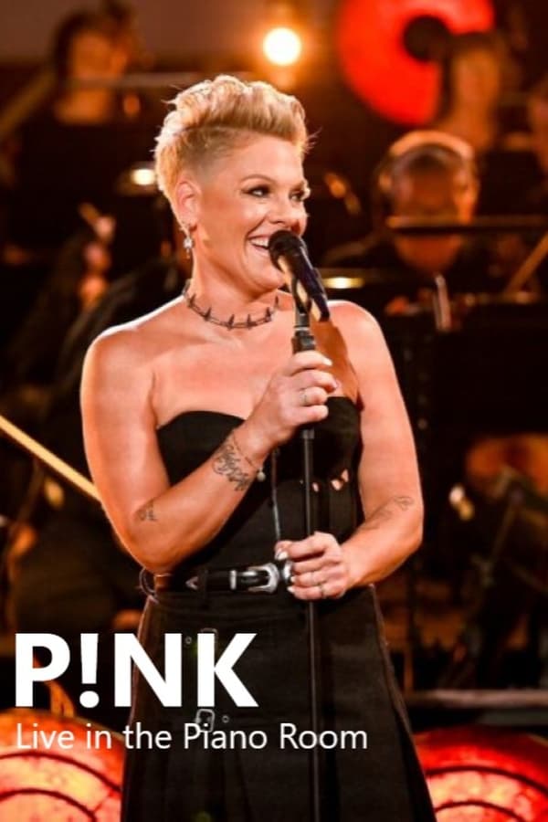 P!nk - Live in the Piano Room