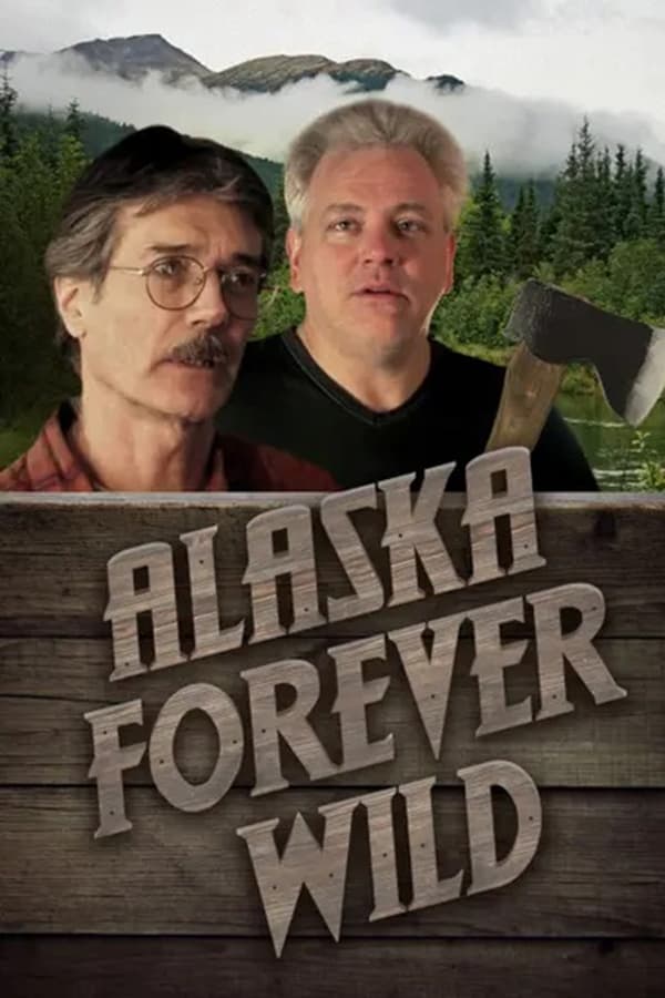 Alaska: Forever Wild
