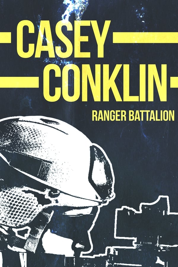 Casey Conklin: Ranger Battalion