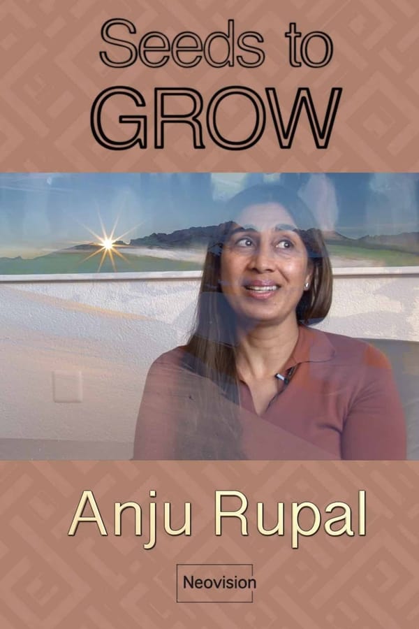 Anju Rupal - Seeds to GROW