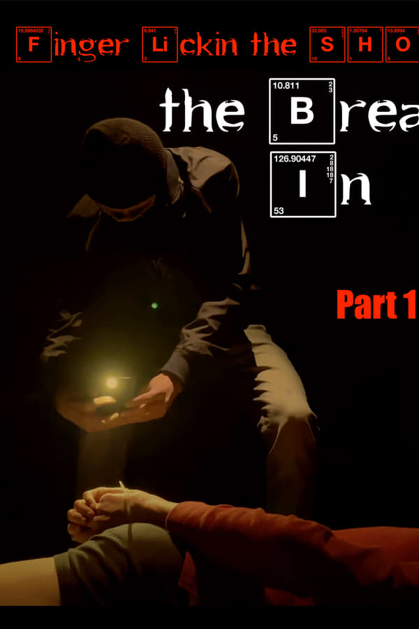 Finger Lickin the SHOW - "The Break In" Part 1