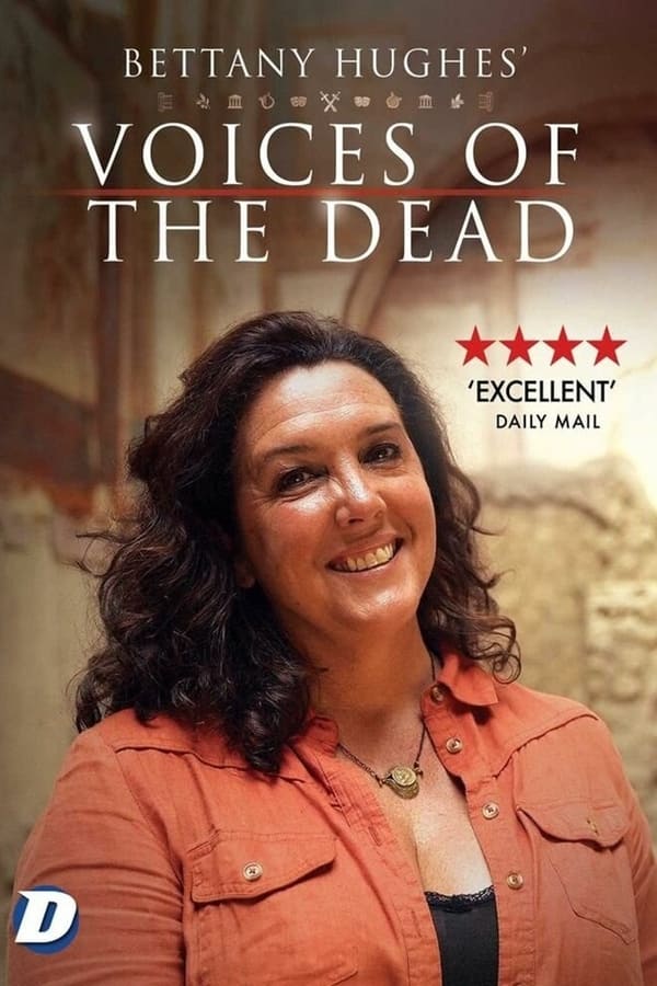 Bettany Hughes' Voices of the Dead