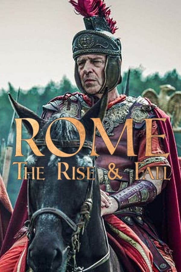Rome: The Rise and Fall