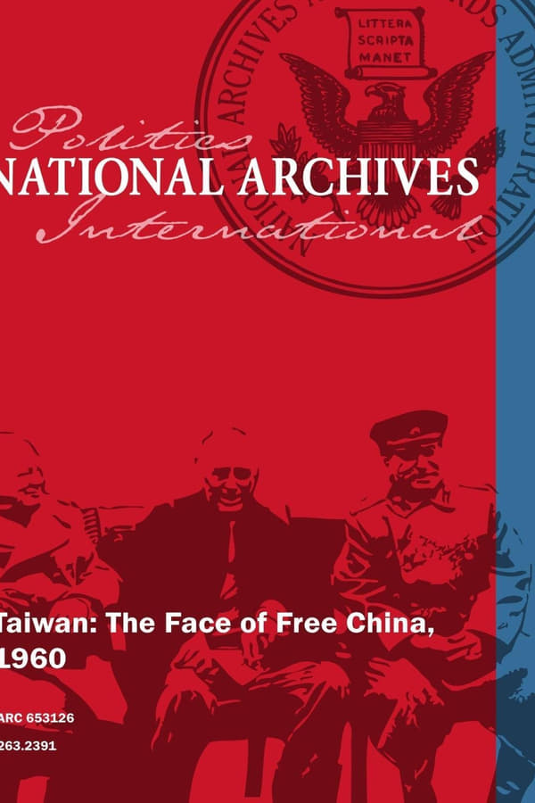 Taiwan: The Face of Free China