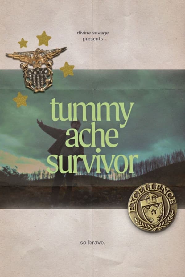 Tummy Ache Survivor