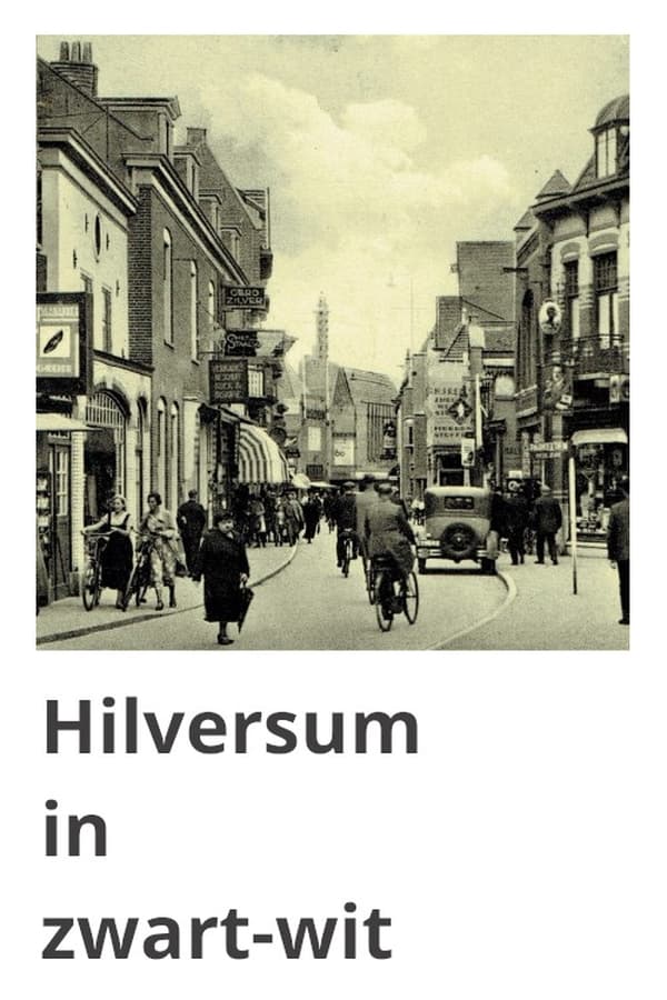 Hilversum in Black and White