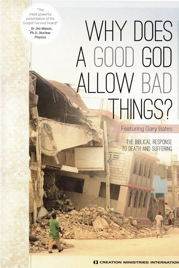 Why Does A Good God Allow Bad Things?