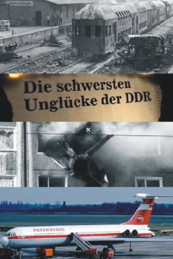 Die schwersten Unglücke der DDR