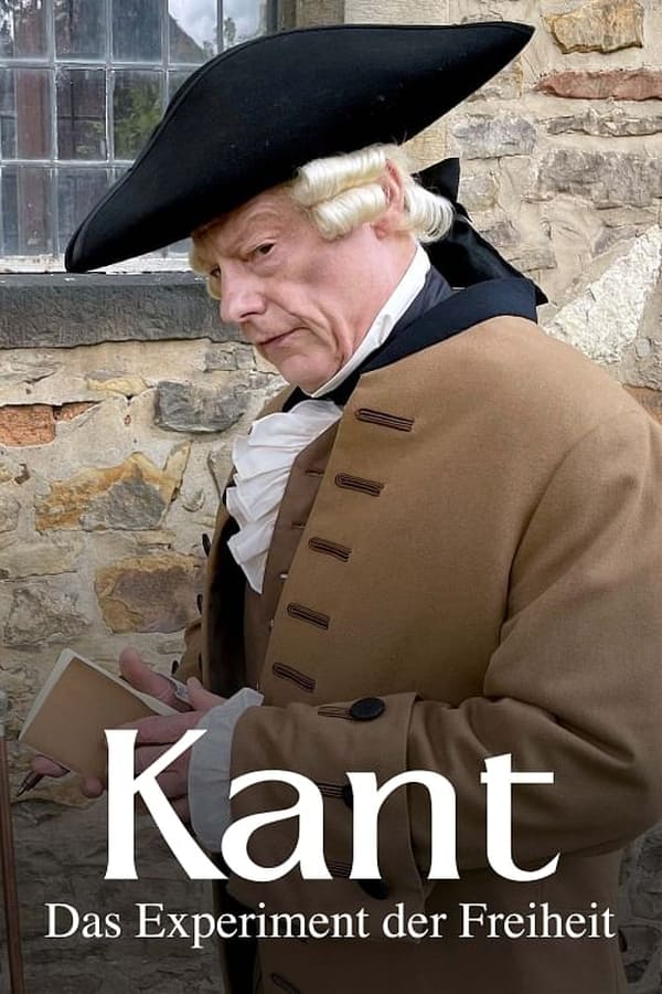 Kant - Das Experiment der Freiheit