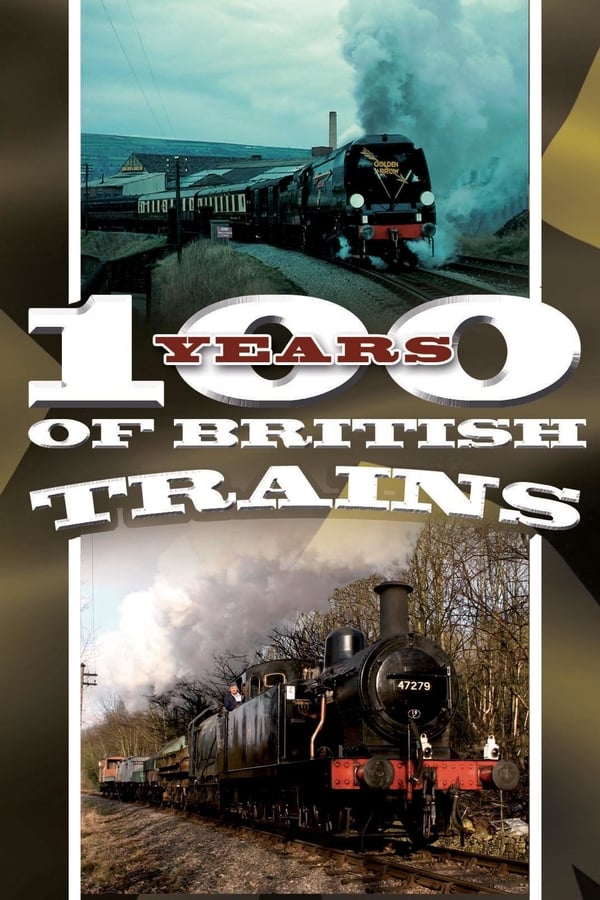 100 Years of British Trains