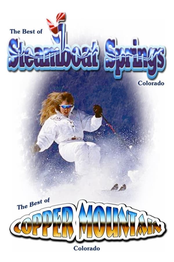 The Best of Skiing Steamboat Springs & Copper Mountain Colorado
