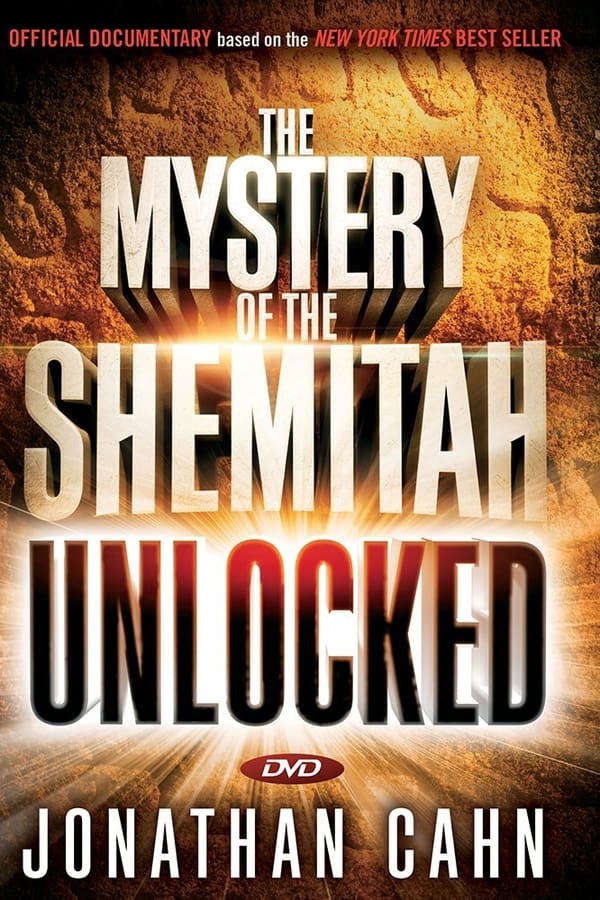 The Mystery of the Shemitah: Unlocked