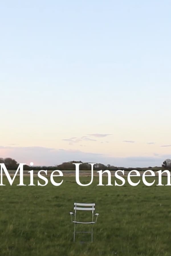 Mise Unseen