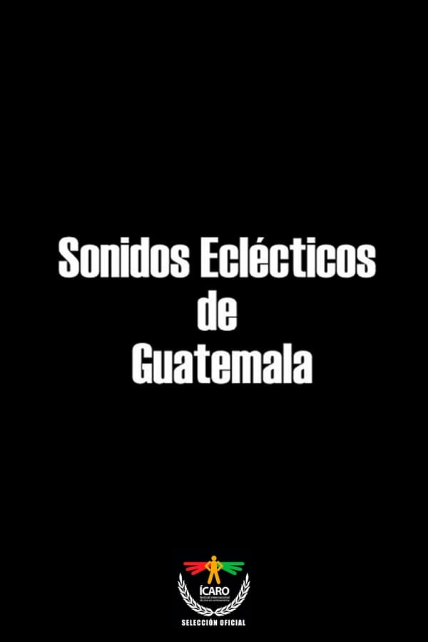 Sonidos eclécticos de Guatemala