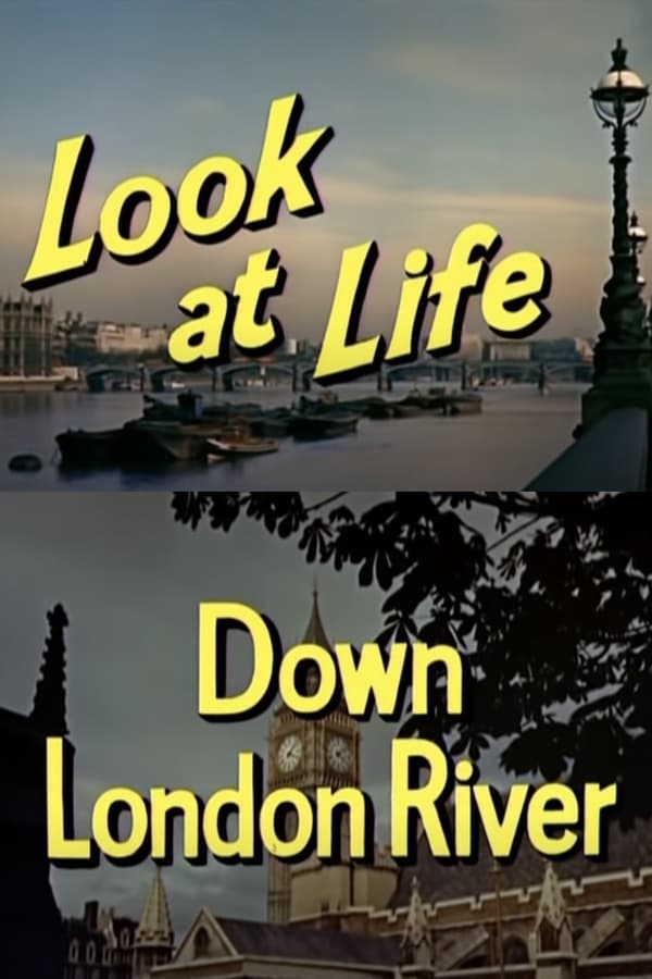 Look at Life: Down London River