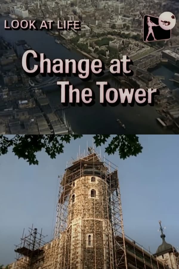 Look at Life: Change at the Tower