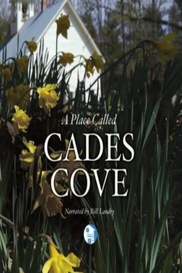 Smoky Mountain Explorer - A Place Called Cades Cove