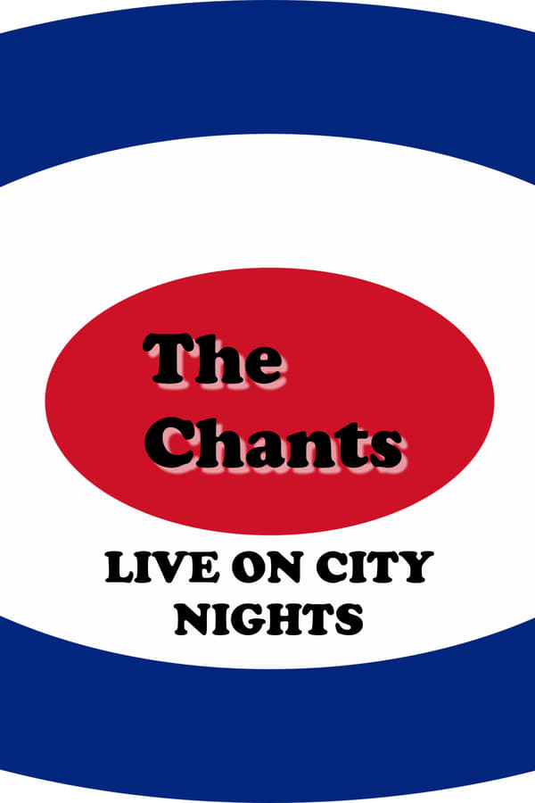 The Chants Live on City Nights