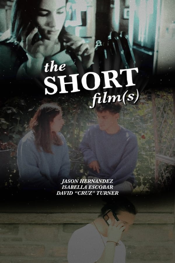 The Short Film(s)