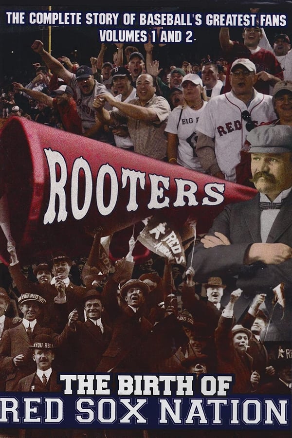 Rooters: Birth of Red Sox Nation