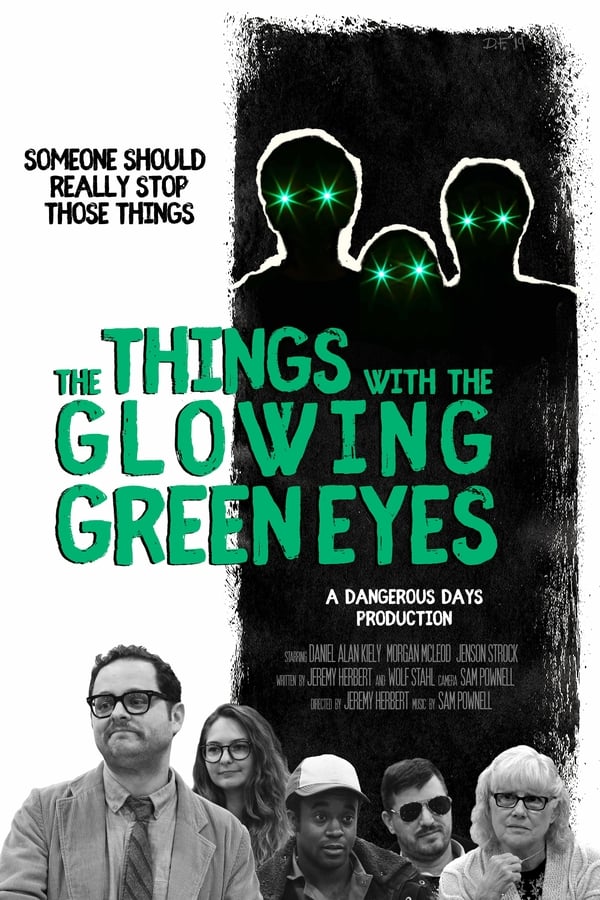 The Things With The Glowing Green Eyes