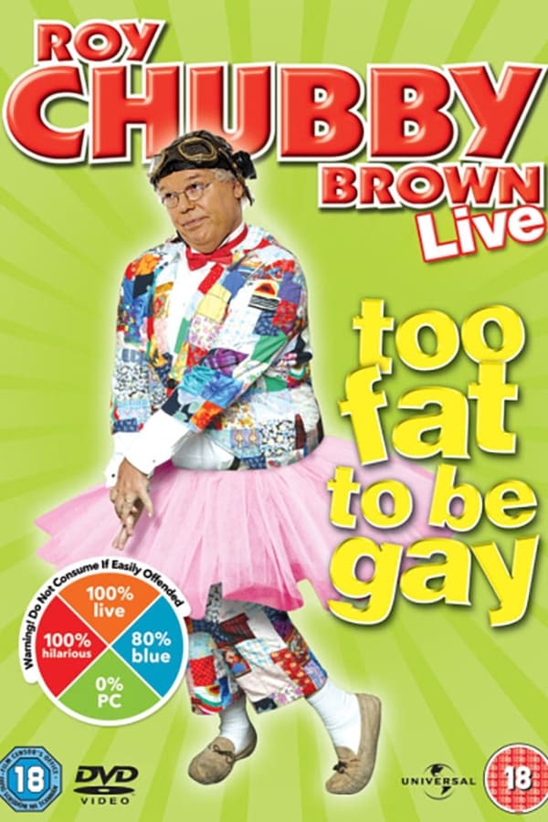 Roy Chubby Brown: Too Fat To Be Gay