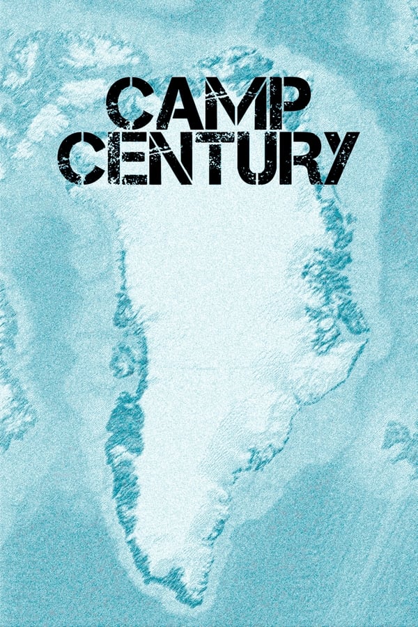 Camp Century: The Secret City Under the Ice