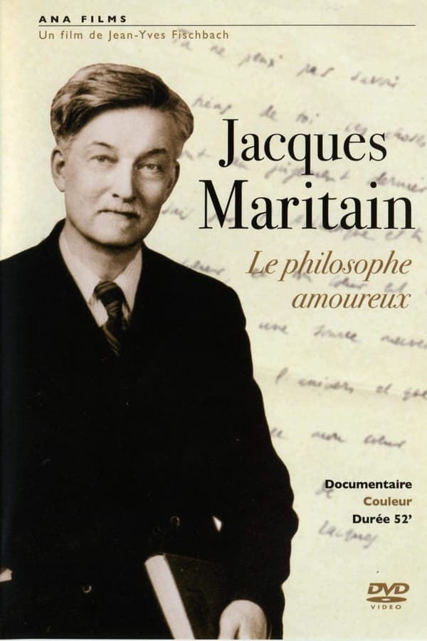Jacques Maritain, le philosophe amoureux