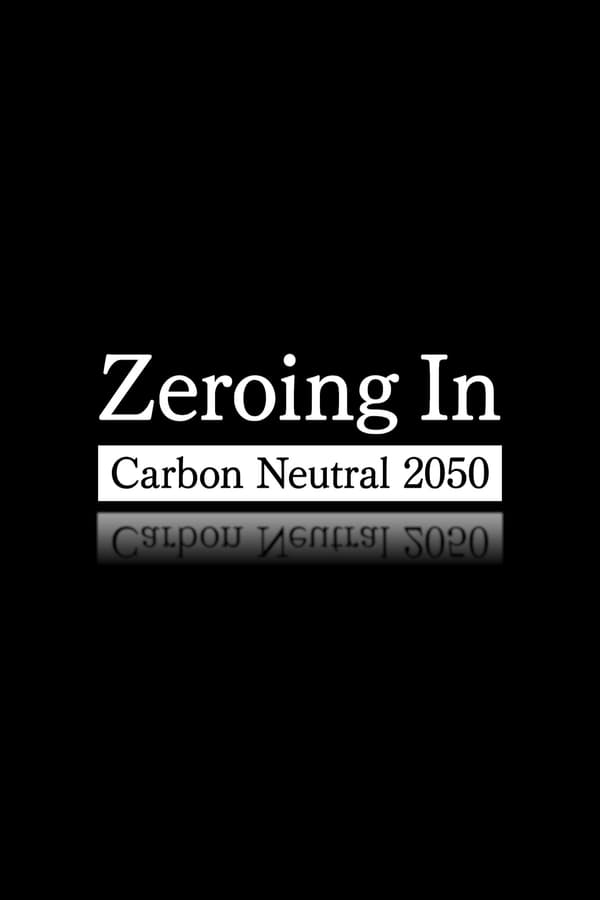 Zeroing In: Carbon Neutral 2050