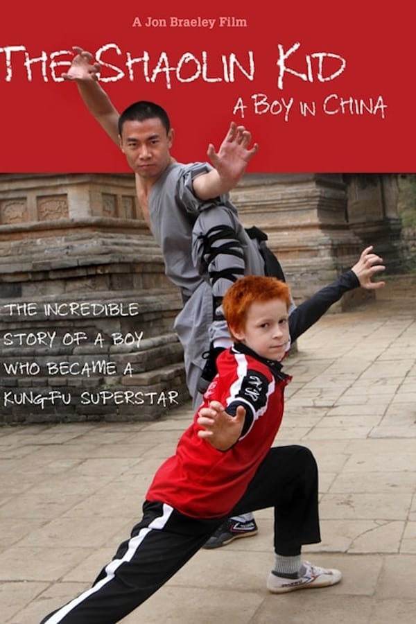 The Shaolin Kid: A Boy In China