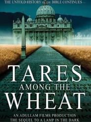 Tares Among the Wheat: Sequel to a Lamp in the Dark