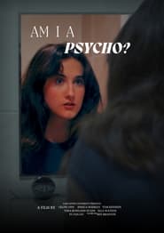 Am I a Psycho?