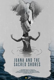 Juana and the Sacred Shores