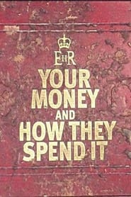 Your Money and How They Spend It