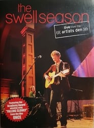 The Swell Season Live From The Artists Den