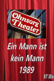 Ohnsorg Theater - Ein Mann ist kein Mann