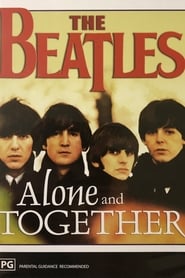The Beatles: Alone and Together