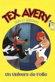 Tex Avery: A Crazy World