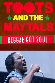 Toots and the Maytals Reggae Got Soul