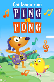 Cantando com Ping e Pong