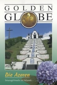 Golden Globe - Die Azoren
