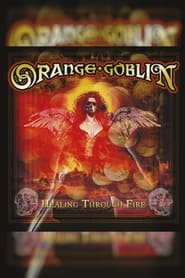 Orange Goblin: Healing through Fire
