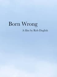 Born Wrong
