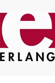 Erlang: The Movie