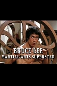 Bruce Lee: Martial Arts Superstar