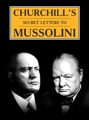 Mussolini: The Churchill Conspiracies