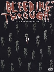 Bleeding Through: Wolves Among Sheep