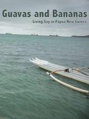 Guavas and Bananas: Living Gay in Papua New Guinea