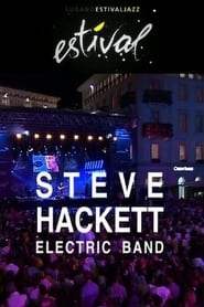 Steve Hackett - Electric Band: Estival Jazz Lugano